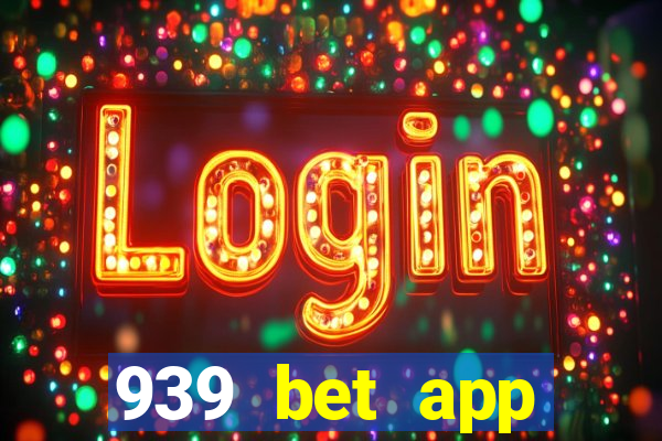 939 bet app download apk